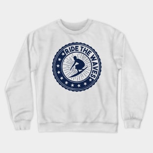 Ride The Waves Crewneck Sweatshirt